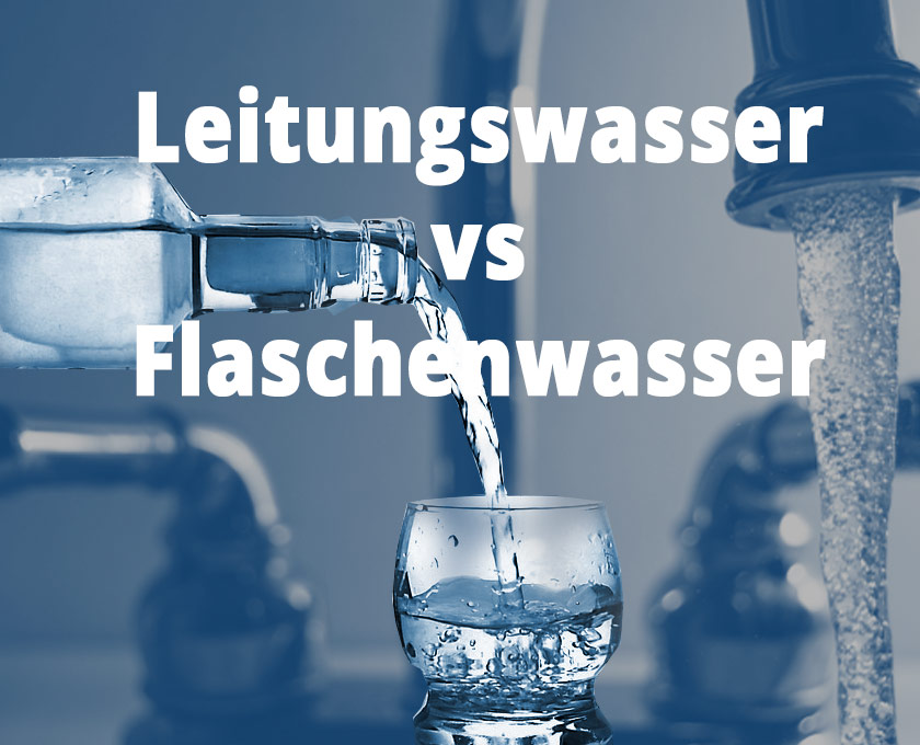 IST FLASCHENWASSER WIRKLICH BESSER ?