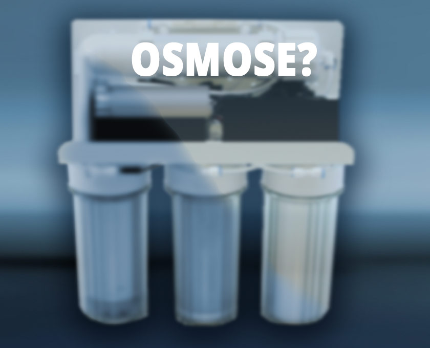 WAS NÜTZT OSMOSE?